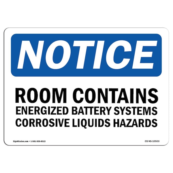 Sign, 18" H, 24" W, Rigid Plastic, NOTICE Room Contains Energized Battery Systems Sign, Landscape